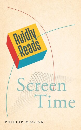 Avidly Reads Screen Time Phillip Maciak