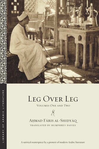 Leg Over Leg Volumes One And Two Amad Fris Alshidyq Humphrey Davies