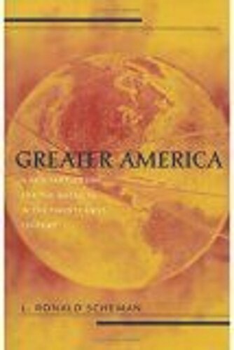 Greater America A New Partnership In The Americas In The 21st Century L Ronald Scheman