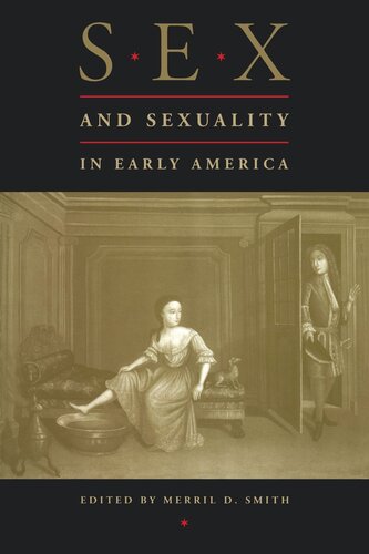 Sex And Sexuality In Early America Merril D Smith Editor