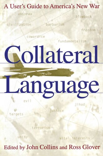 Collateral Language A Users Guide To Americas New War John Collins Editor Ross Glover Editor