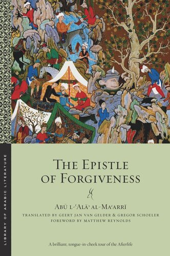 The Epistle Of Forgiveness Volumes One And Two Ab Lal Almaarr Gregor Schoeler Geert Jan Van Gelder Matthew Reynolds