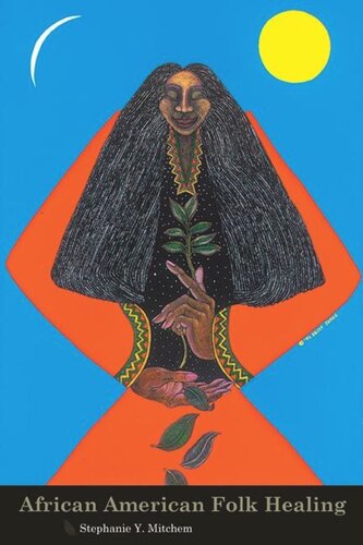 African American Folk Healing Stephanie Mitchem