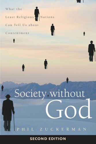 Society Without God Second Edition What The Least Religious Nations Can Tell Us About Contentment Phil Zuckerman