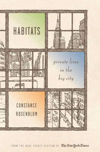 Habitats Private Lives In The Big City Constance Rosenblum