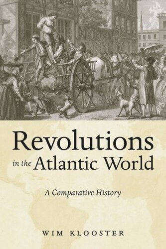 Revolutions In The Atlantic World A Comparative History Wim Klooster