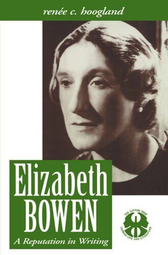 Elizabeth Bowen A Reputation In Writing Renee Carine Hoogland