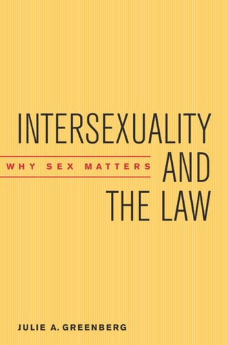 Intersexuality And The Law Why Sex Matters Julie A Greenberg