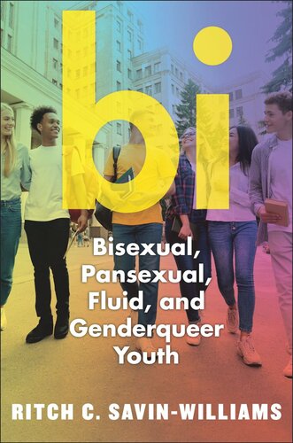 Bi Bisexual Pansexual Fluid And Nonbinary Youth Ritch C Savinwilliams