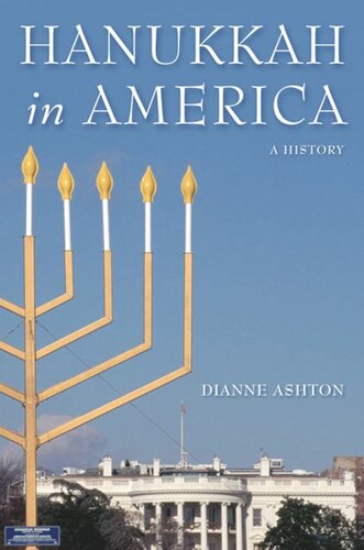Hanukkah In America A History Dianne Ashton