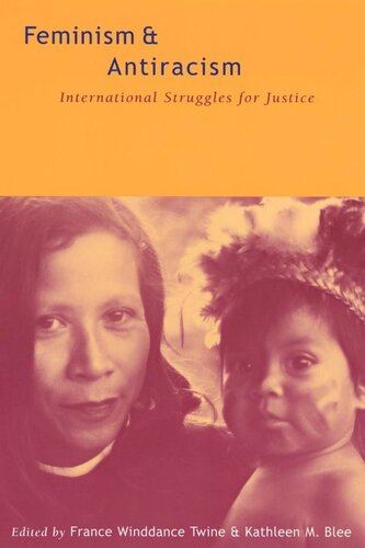 Feminism And Antiracism International Struggles For Justice France Winddance Twine Editor Kathleen M Blee Editor