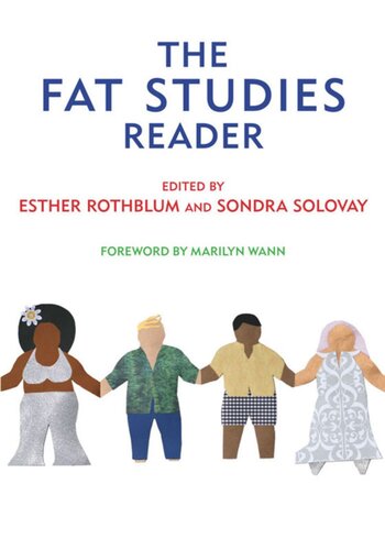 The Fat Studies Reader Esther Rothblum Editor Sondra Solovay Editor Marilyn Wann Editor