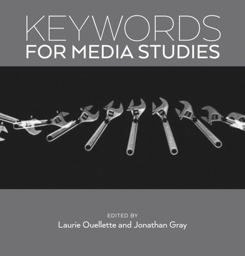 Keywords For Media Studies Laurie Ouellette Editor Jonathan Gray Editor