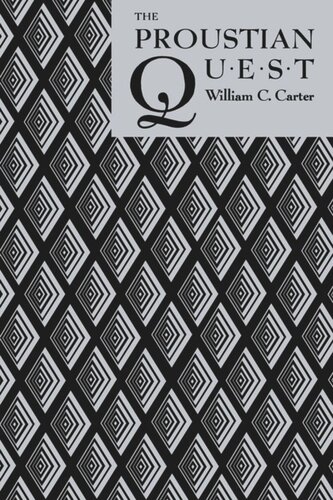 The Proustian Quest William Carter Editor Jeffrey Lange Editor