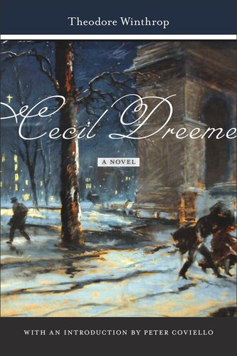 Cecil Dreeme A Novel Theodore Winthrop Peter Coviello