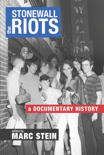 The Stonewall Riots A Documentary History Marc Stein Editor
