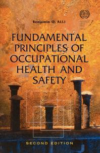 Fundamental Principles Of Occupational Health And Safety 2nd Edition Benjamin O Alli