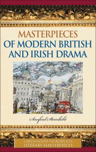 Masterpieces Of Modern British And Irish Drama Sanford Sternlicht