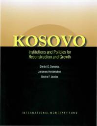 Kosovo Institutions And Policies For Reconstruction And Growth 1st Edition Dimitri G Demekas Han Herderschee Davina F Jacobs
