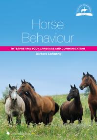 Horse Behaviour Interpreting Body Language And Communication Barbara Schoning Helen Grutzner