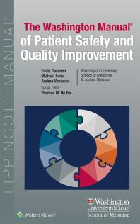 Washington Manual Of Patient Safety And Quality Improvement Emily Fondahn Thomas M De Fer Michael Lane Andrea Vannucci