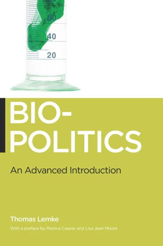 Biopolitics An Advanced Introduction Thomas Lemke Monica Casper Lisa Jean Moore