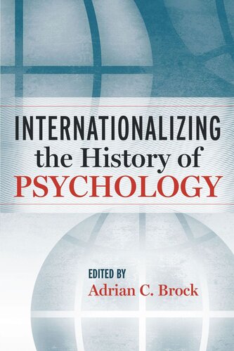 Internationalizing The History Of Psychology Adrian C Brock Editor