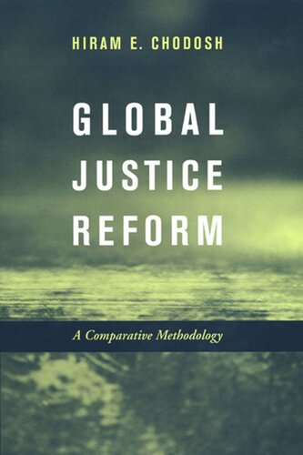 Global Justice Reform A Comparative Methodology Hiram E Chodosh