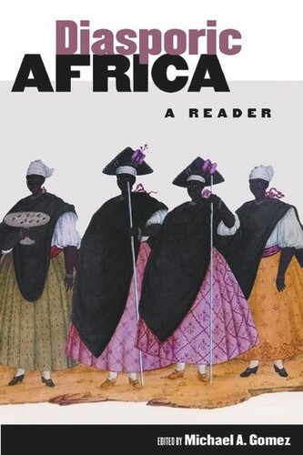 Diasporic Africa A Reader Michael A Gomez Editor