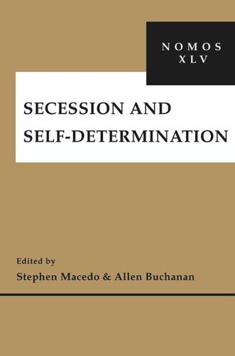 Secession And Selfdetermination Nomos Xlv Stephen Macedo Editor Allen Buchanan Editor