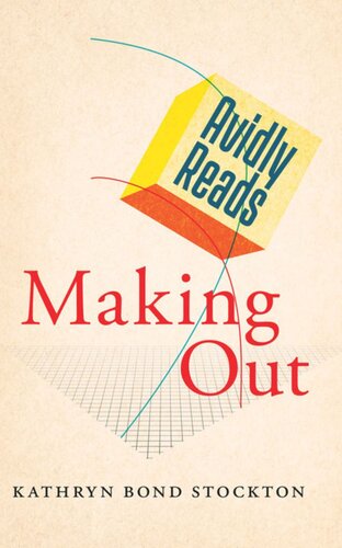 Avidly Reads Making Out Kathryn Bond Stockton