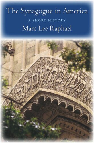 The Synagogue In America A Short History Marc Lee Raphael