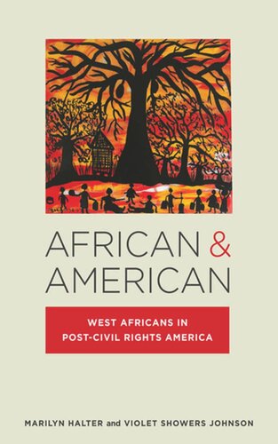 African American West Africans In Postcivil Rights America Marilyn Halter Violet Showers Johnson