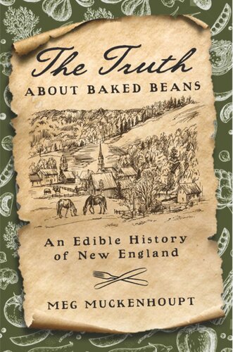 The Truth About Baked Beans An Edible History Of New England Meg Muckenhoupt