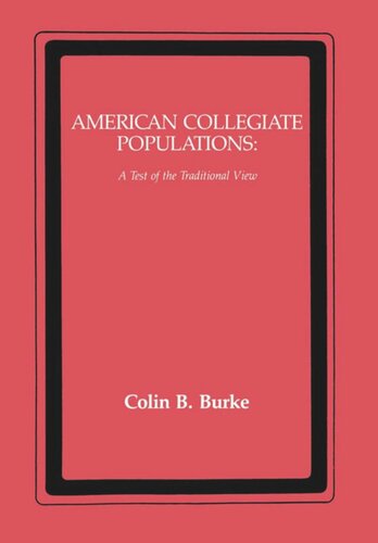 American Collegiate Populations A Test Of The Traditional View Colin Burke