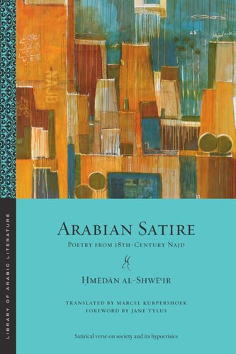 Arabian Satire Poetry From 18thcentury Najd Mdn Alshwir Marcel Kurpershoek Jane Tylus