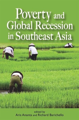 Poverty And Global Recession In Southeast Asia Aris Ananta Editor Richard Barichello Editor
