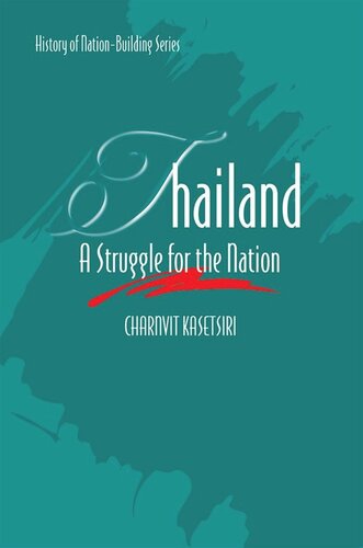 Thailand A Struggle For The Nation Charnvit Kasetsiri