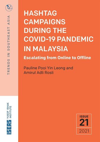 Hashtag Campaigns During The Covid19 Pandemic In Malaysia Escalating From Online To Offline Pauline Pooi Yin Leong Amirul Adli Rosli