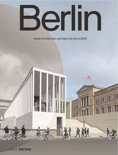 Berlin Urban Architecture And Daily Life 20092022 Florian Heilmeyer Sandra Hofmeister
