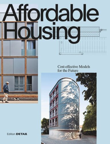 Affordable Housing Costefficient Models For The Future Sandra Hofmeister