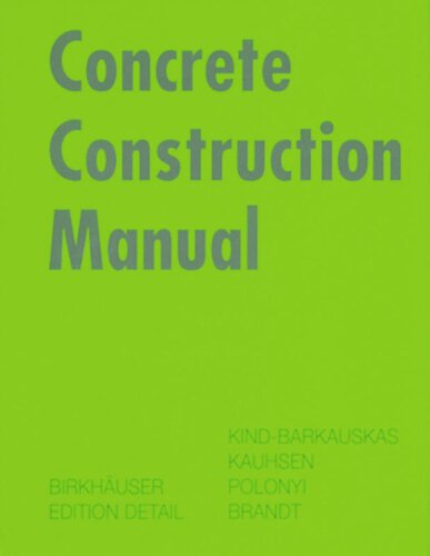 Concrete Construction Manual Friedbert Kindbarkauskas Bruno Kauhsen Stefan Polnyi Jrg Brandt