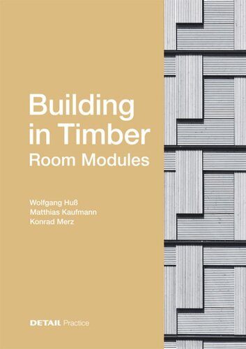 Building In Timber Room Modules Wolfgang Hu Matthias Kaufmann Konrad Merz