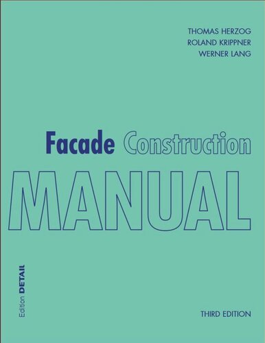 Facade Construction Manual 3nd Edition Reprint Thomas Herzog Roland Krippner Werner Lang