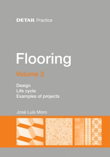 Flooring Volume 2 Design Life Cycle Case Studies Jos Luis Moro