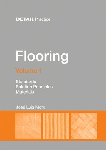 Flooring Volume 1 Standards Solution Principles Materials Jos Luis Moro