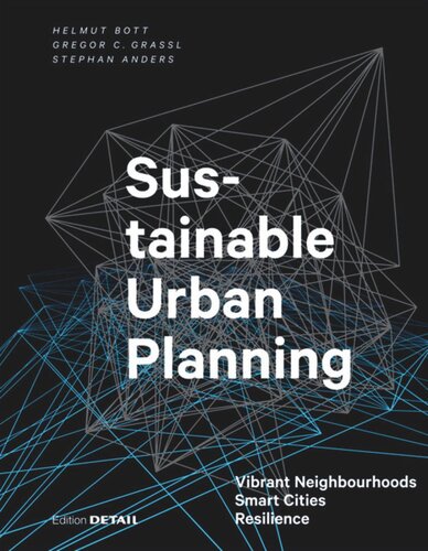 Sustainable Urban Planning Vibrant Neighbourhoods Smart Cities Resilience Helmut Bott Gregor Grassl Stephan Anders