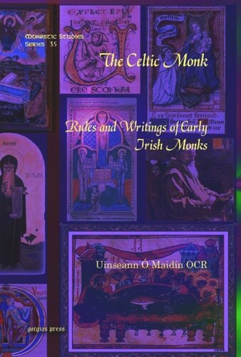 The Celtic Monk Rules And Writings Of Early Irish Monks Uinseann Maidn Ocr