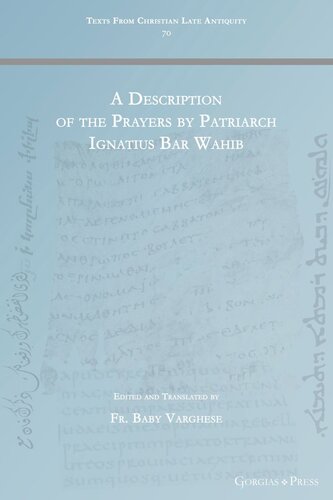 A Description Of The Prayers By Patriarch Ignatius Bar Wahib Baby Varghese Editor