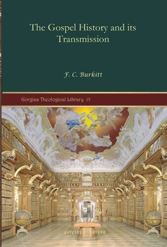 The Gospel History And Its Transmission F Crawford Burkitt